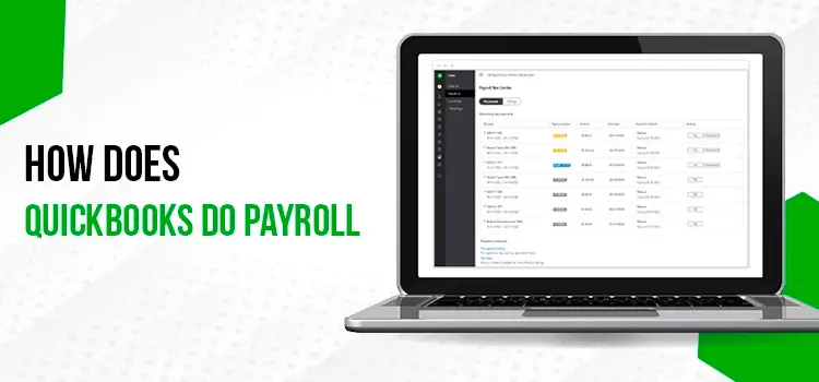 How Does QuickBooks Do Payroll