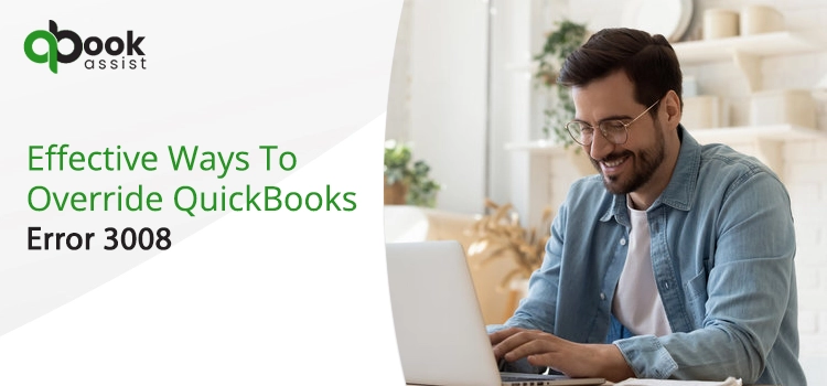 QuickBooks Error Code 3008