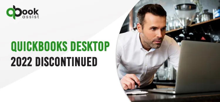 QuickBooks Desktop 2022 Discontinued