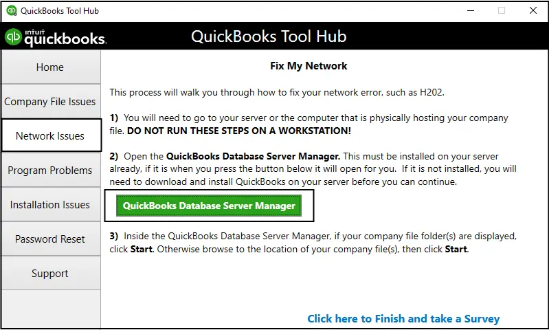 Run the QuickBooks Database Server Manager Tool 